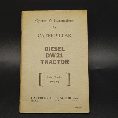 Manuale Operator's instructions caterpillar diesel DW2 tractor, 1953. Spellature