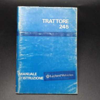 Leyland Vehicles Manuale d'istruzione Trattore 245, 1° edizione 1978