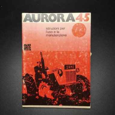 Trattori Same Istruzioni per l'uso e la manutenzione Aurora 45, 1973. Buono