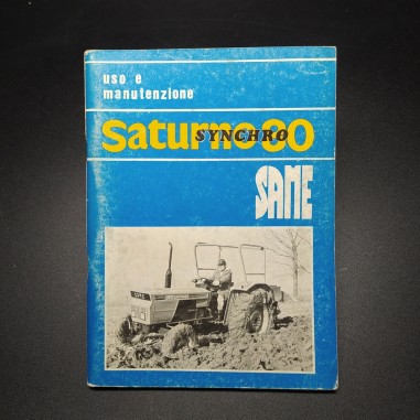 Istruzioni per l'uso e la manutenzione trattori Same Saturno 80 Synchro, 1978