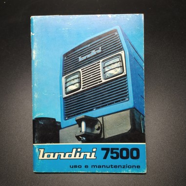 Libretto uso e manutenzione trattrici Landini 7500, 1973. Copertina sbiadita