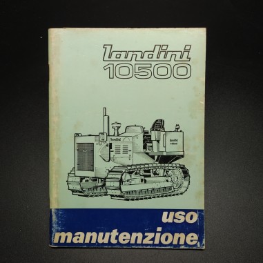 Libretto uso e manutenzione trattrici Landini 10500, 1969. Copertina sbiadita