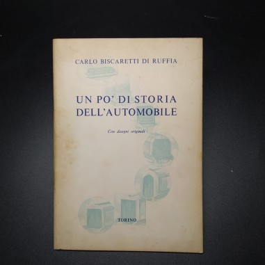 Libro Un po' di storia dell'automobile, C. Biscaglietti di Ruffia, 1960. Aloni