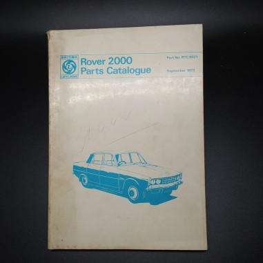 Catalogo dei ricambi - Parts Catalogue Rover 2000 in inglese, 1973. Ingrigito