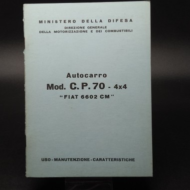 Manuale uso e manutenzione Autocarro Mod. CP70 - 4x4 "Fiat 6602 CM". Buono