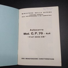 Manuale uso e manutenzione Autocarro Mod. CP70 - 4x4 "Fiat 6602 CM". Buono 2