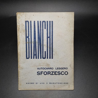 Manuale Norme uso e manutenzione Autocarro leggero Bianchi Sforzesco