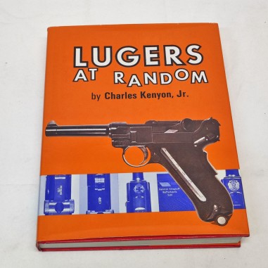 Lugers at Random by Charles Kenyon Jr. 1990