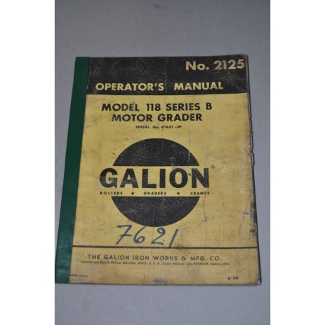 GALION MODEL 118 SERIES B MOTOR GRADER 2125 6/66 OPERATOR'S MANUAL - MEDIOCRE
