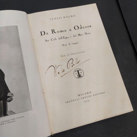 Volume Da Roma a Odessa di Italo Balbo con autografo, 1929. Ingiallimenti