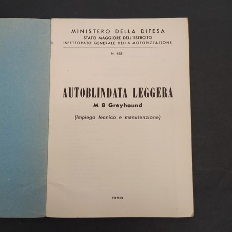 Libretto Impiego Tecnico Autoblindata Leggera M8 Greyhound anno 1950
