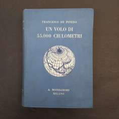 Volume Francesco Pinedo Un volo di 55.000 Km Mondadori 3° ed. 1926