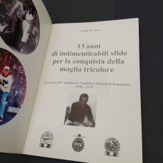 Libro 13 anni di indimenticabili sfide per la conquista della maglia Tricolore 2