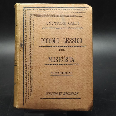 Volume Amintore Galli Piccolo Lessico del Musicista Nuova Edizione - Ricordi