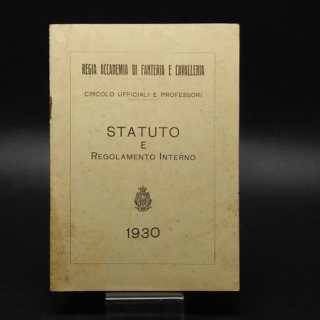 Regia Accademia di Fanteria e Cavalleria Statuto e regolamento interno 1930