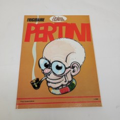 Pertini Frigidaire Andrea Pazienza Primo Carnera Editore