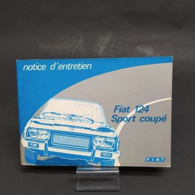 Libretto Notice d'entretien Fiat 124 Sport coupé in francese, 1973. Buono