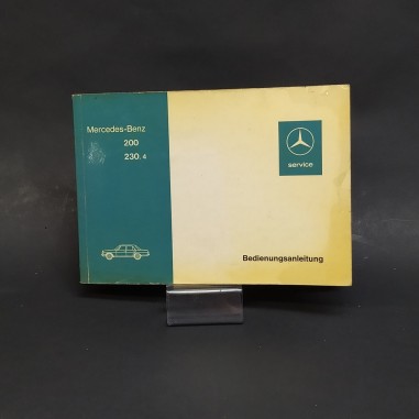 Libretto Betriebsanleitung Mercedes Benz 200/230.4 in tedesco, 1975. Sbucciature
