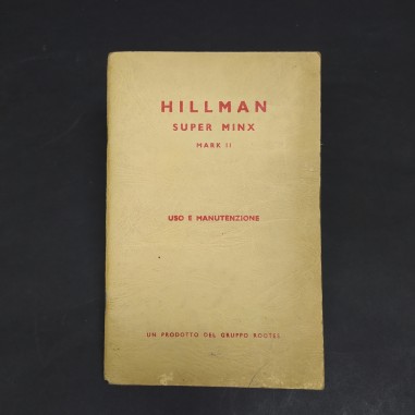 Libretto Uso e manutenzione Hillman Super Minx, Mark II, 1962. Ingiallimento