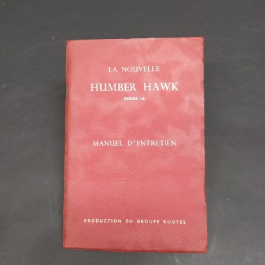 Libretto Manuel d'entretien La Nouvelle Humber Hawk in francese, 1959. Macchie