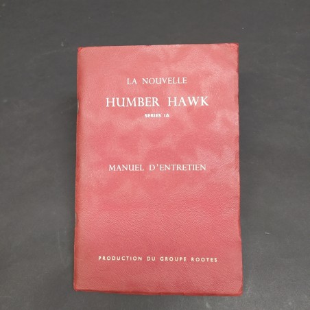 Libretto Manuel d'entretien La Nouvelle Humber Hawk in francese, 1959. Macchie