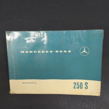 Libretto Betriebsanleitung auto Mercedes Benz 250 S in tedesco, 1965. Macchie