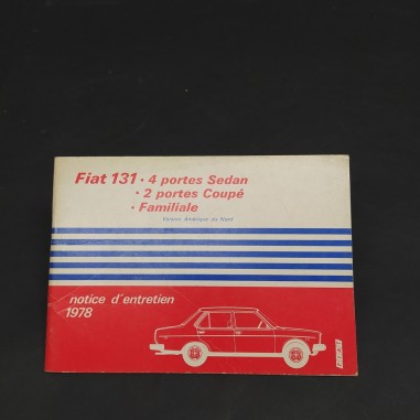 Libretto Notice d'entretien Fiat 131 in francese, 1° edizione 1977. Buono