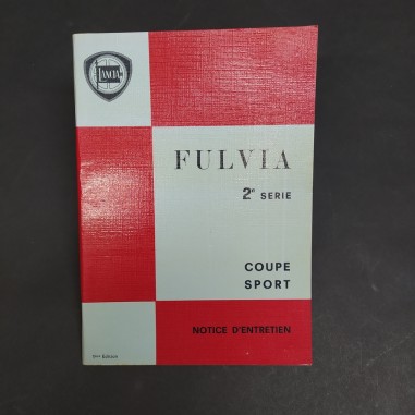 Libretto Notice d'entretien Lancia Fulvia Coupé Sport, 2° serie, 1°ed.'70. Buono