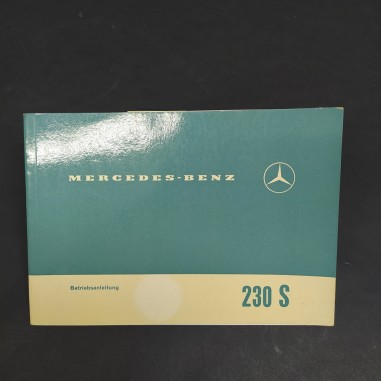 Libretto Betriebsanleitung auto Mercedes Benz 230 S in tedesco, 1967. Scollatura