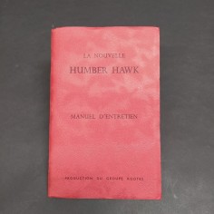 Libretto Manuel d'entretien La Nouvelle Humber Hawk in francese, 1957.Ingiallito