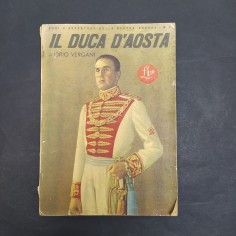 Libro Il Duca D'Aosta Eroi e avventure della nostra guerra di Orio Vergani