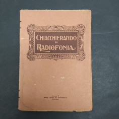 Libro Chiacchierando di Radiofonia Anno V 112 pagine, conservazione discreta