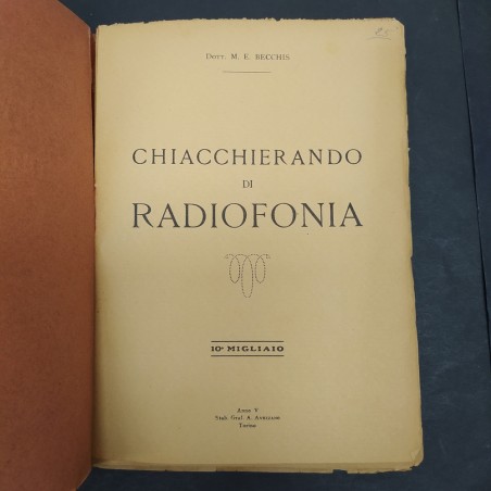Libro Chiacchierando di Radiofonia Anno V 112 pagine, conservazione discreta