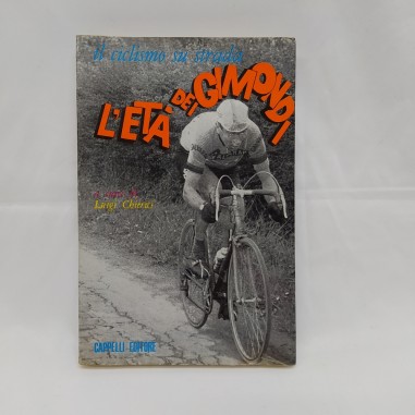 Libro L'Età dei Gimondi - Luigi Clerici - Autografo Felice Gimondi