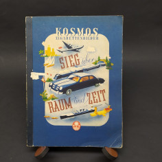 Volume Kosmos Zigarettenbilder-Sieg uber Raum und Zeit in tedesco, anni '50
