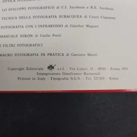 Volume Manuale Nikon, Giulio Forti, Effe editore, 1974. Fioritura della carta