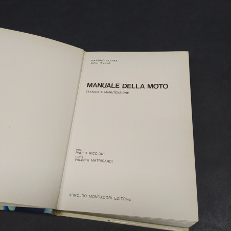 Volume Manuale della moto - Tecnica e manutenzione, Mondadori 1979. Buono