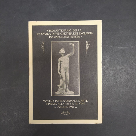 Libretto per il 50° della scuola di viticoltura di Conegliano Veneto, 1927