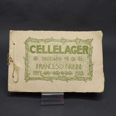 Raccolta di stampe di disegni di Francesco Nonni "Cellelager" 1917-1918