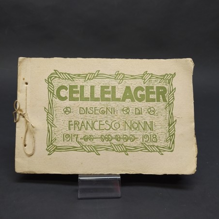 Raccolta di stampe di disegni di Francesco Nonni "Cellelager" 1917-1918