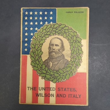 Carlo Paladini The United States Wilson and Italy 1918