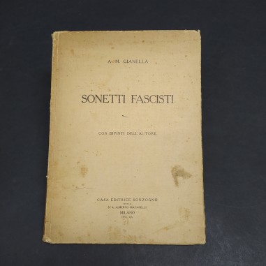 Volume Sonetti fascisti con dipinti e dedica dell'autore A. M. Gianella, 1935