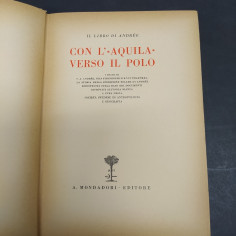 Volume Il libro di Andrée - Con L'Aquila verso il Polo, Mondadori 1930 con mappa 2