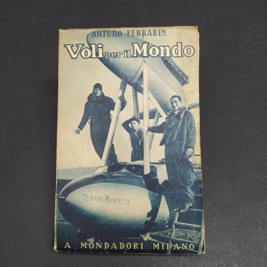 Volume Voli per il mondo, Arturo Ferrarin, Mondadori 1929. Fioritura della carta