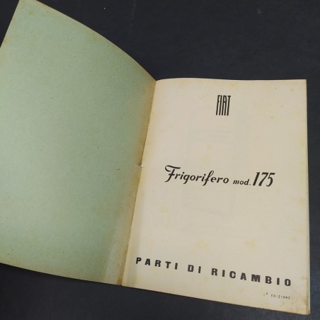 Libretto ricambi Frigorifero Fiat mod.175 anni '50 Annullato. Ingiallimenti