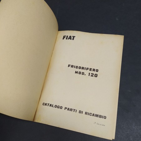 Catalogo parti di ricambio per frigorifero Fiat mod.120 anni '50. Ingiallimenti