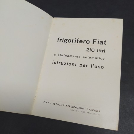Libretto d'istruzioni Frigorifero Fiat da 210 lt anni '50. Impolverato