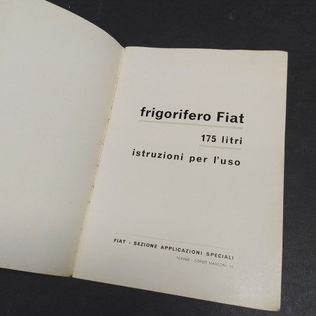 Libretto d'istruzioni Frigorifero Fiat da 175 lt anni '50. Condizioni discrete