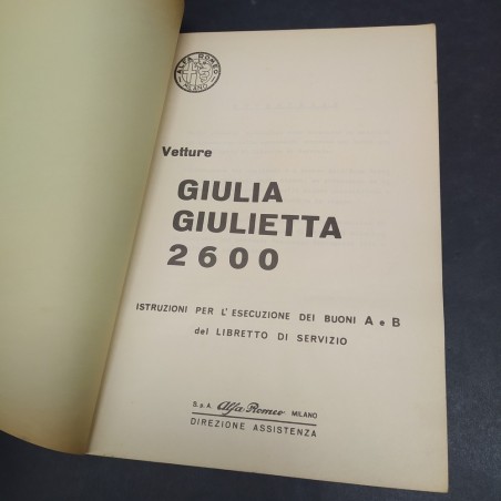 Libretto vetture Alfa Romeo Giulia/Giulietta 2600 del 1965. Ingiallimenti