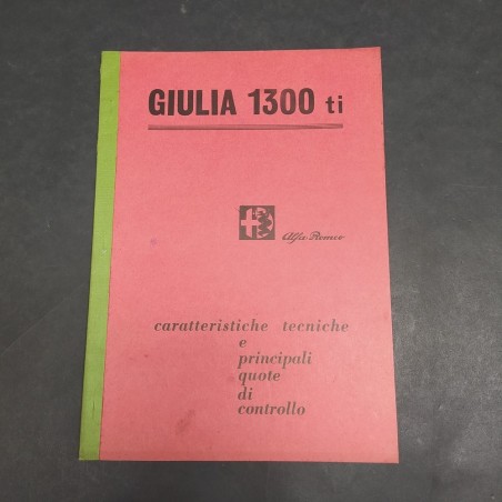 Libretto caratteristiche tecniche auto Alfa Romeo Giulia 1300 ti. Aloni